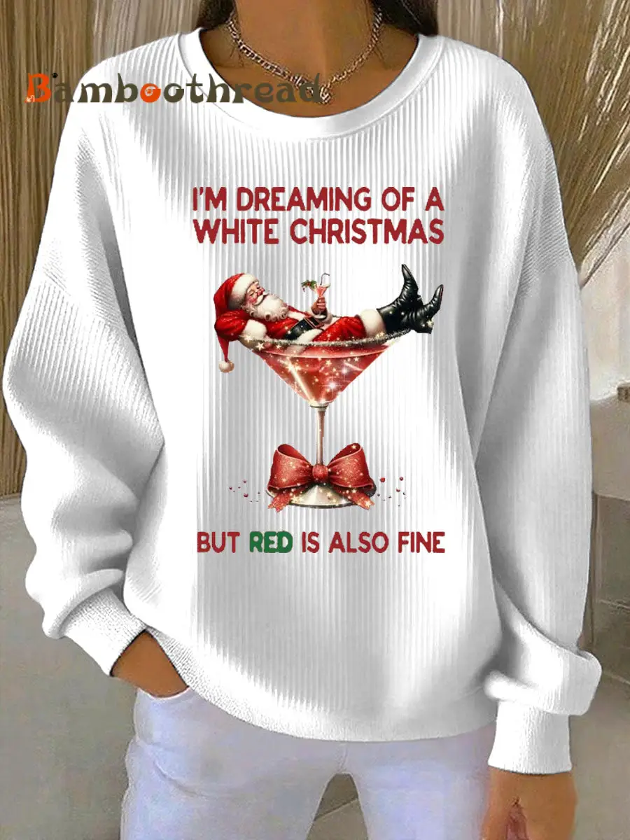 Women's I'm Dreaming Of A White Christmas But Red Is Also Fine Ribbed Round-Neck Sweatshirt - Image 4